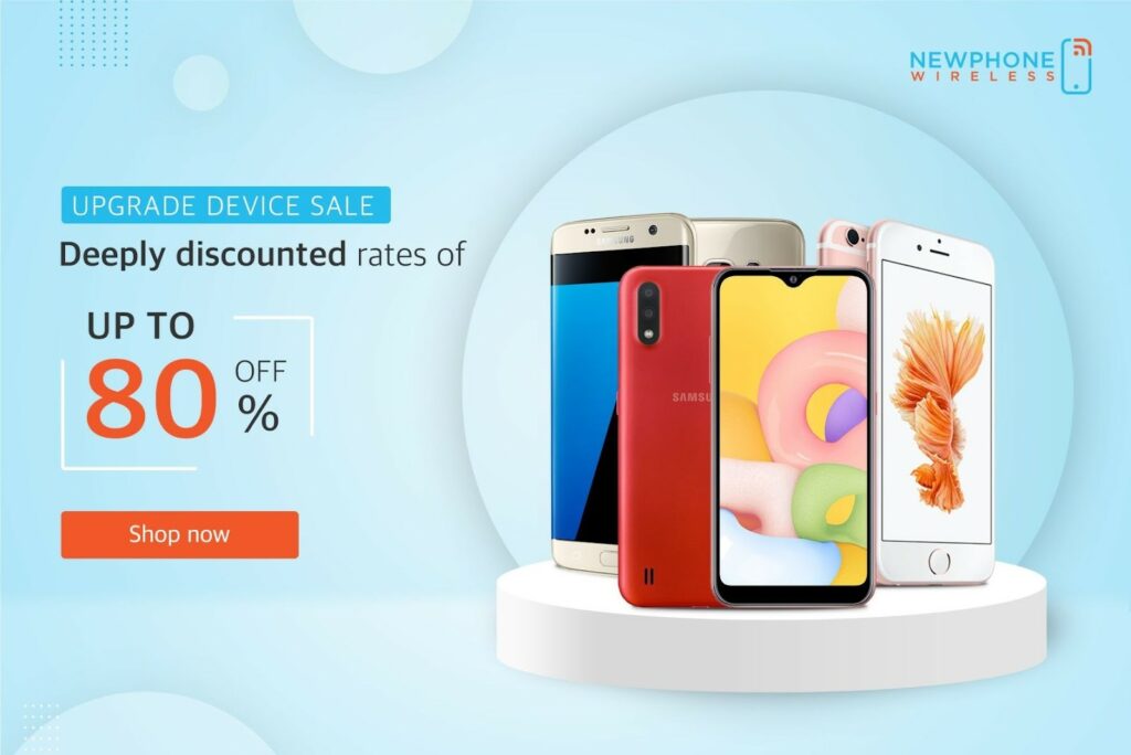 You can get up to 80% discount with NewPhone Wireless upgrade phone
